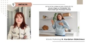 Antalya'da Panik Atak İçin Psikolojik Destek